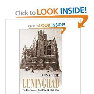 Leningrad The Epic Siege of World War Ii, 1941 1944 [Hardcover] ANNA 