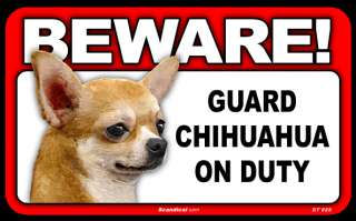Sign Beware Guard Chihuahua on Duty NEW (Applehead)  