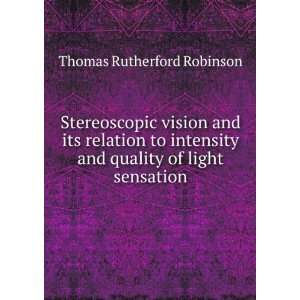 Stereoscopic vision and its relation to intensity and quality of light 