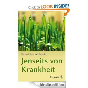 Jenseits von Krankheit (German Edition) Dr. med. Irmtraud Kauschat 