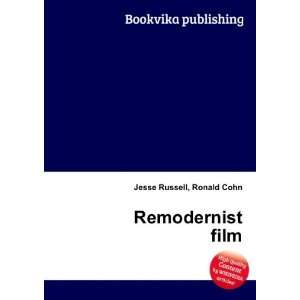  Remodernist film Ronald Cohn Jesse Russell Books