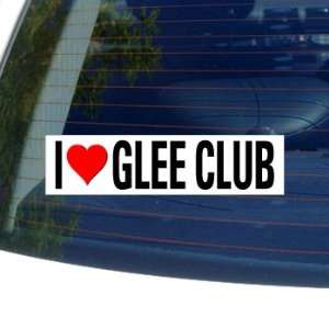  I Love Heart GLEE CLUB   Window Bumper Sticker: Automotive