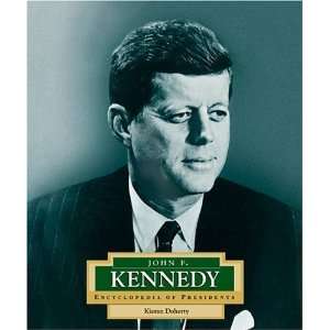  John F. Kennedy Americas 35th President (Encyclopedia of 