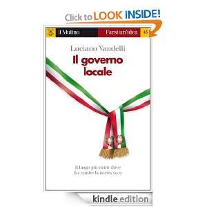Il governo locale (Farsi unidea) (Italian Edition) Luciano Vandelli 