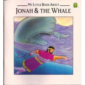   My Little Book About Jonah & the Whale Editor, Gary Torrisi Books