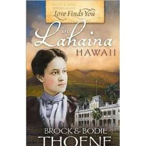  Love Finds You in Lahaina, Hawaii (Bodie Thoene 