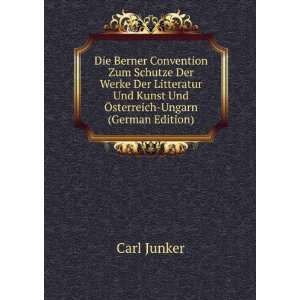   Und Kunst Und Ã sterreich Ungarn (German Edition) Carl Junker Books
