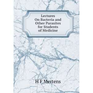   and Other Parasites for Students of Medicine H F Mertens Books