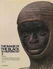 The Image of the Black in Western Art From the Early Christian Era to 