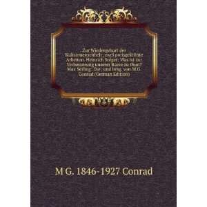   hrsg. von M.G. Conrad (German Edition): M G. 1846 1927 Conrad: Books