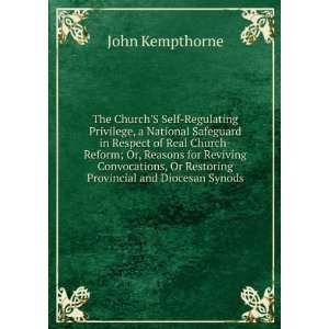   , Or Restoring Provincial and Diocesan Synods John Kempthorne Books