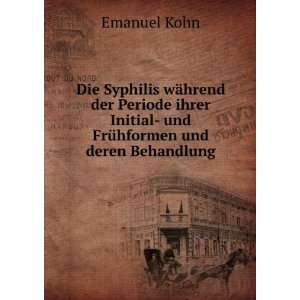   Initial  und FrÃ¼hformen und deren Behandlung Emanuel Kohn Books