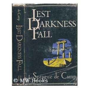    Lest Darkness Fall (9780706605235) L. Sprague de Camp Books
