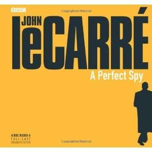  A Perfect Spy: A BBC Full Cast Radio Drama (BBC Audio 