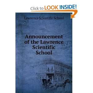   of the Lawrence Scientific School: Lawrence Scientific School: Books