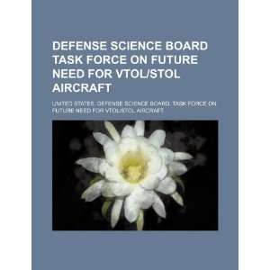   VTOL/STOL Aircraft (9781234535414) United States. Defense Science
