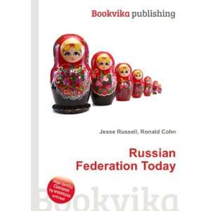  Russian Federation Today Ronald Cohn Jesse Russell Books