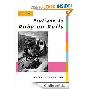 Pratique de Ruby on Rails (CLASSIQUE FRANC) (French Edition) [Kindle 