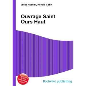  Ouvrage Saint Ours Haut: Ronald Cohn Jesse Russell: Books