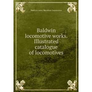   catalogue of locomotives: Baldwin Lima Hamilton Corporation: Books