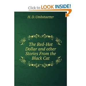 The Red Hot Dollar and other Stories From the Black Cat H. D 