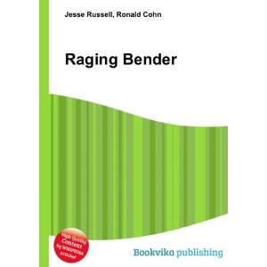  Raging Bender Ronald Cohn Jesse Russell Books