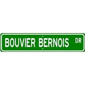  Bouvier Bernois STREET SIGN ~ High Quality Aluminum ~ Dog 