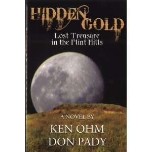  Hidden Gold: Lost Treasure in the Flint Hills [Paperback 
