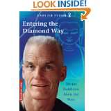 Entering the Diamond Way Tibetan Buddhism Meets The West by Ole Nydahl 