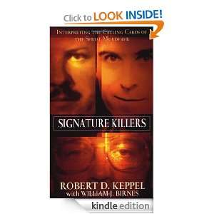 Signature Killers: William J,Keppel, Robert Birnes:  Kindle 