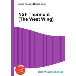 NSF Thurmont (The West Wing): Ronald Cohn Jesse Russell:  