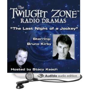  The Last Night of a Jockey: The Twilight Zone Radio Dramas 