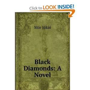 Black Diamonds and over one million other books are available for 