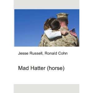  Mad Hatter (horse) Ronald Cohn Jesse Russell Books