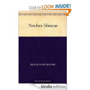 Noches blancas (Spanish Edition): Fedor Dostoiewski:  