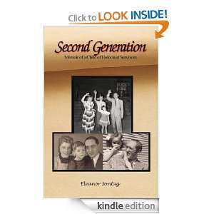 Second Generation: Memoir of a Child of Holocaust Survivors: Eleanor 