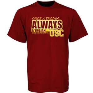    USC Trojans Cardinal Once a Trojan T shirt