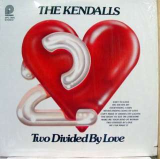 THE KENDALLS two divided by love LP mint  SPC 3685  