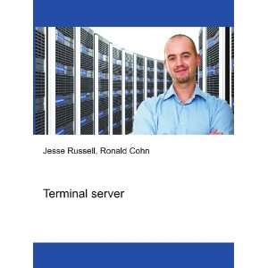 Terminal server Ronald Cohn Jesse Russell  Books