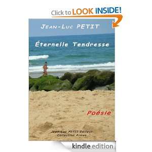 Eternelle Tendresse (French Edition): jean luc petit:  