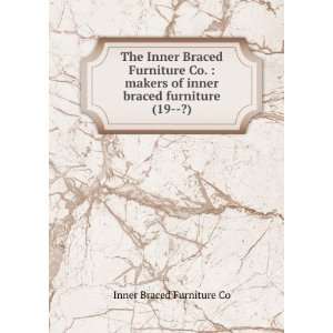 The Inner Braced Furniture Co. : makers of inner braced furniture (19 