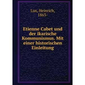   . Mit einer historischen Einleitung Heinrich, 1863  Lux Books