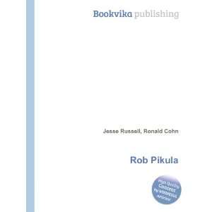  Rob Pikula Ronald Cohn Jesse Russell Books