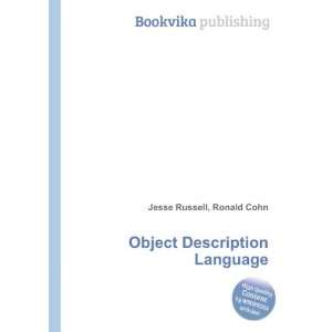  Object Description Language Ronald Cohn Jesse Russell 