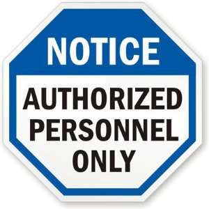   Personnel Only High Intensity Grade Sign, 18 x 18 Office Products