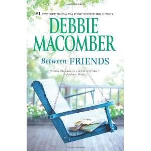  Between Friends [Paperback] Debbie Macomber Books