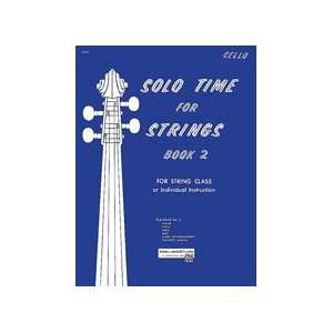  Solo Time for Strings   Cello   Book 2 Musical 