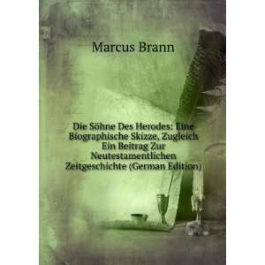   Zeitgeschichte (German Edition) Marcus Brann Books