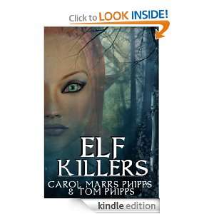 Elf Killers Carol Marrs Phipps  Kindle Store