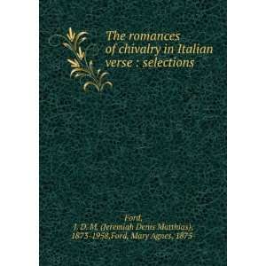   in Italian verse; J. D. M. Ford, Mary Agnes Teresa, Ford Books